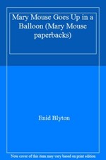 Mary Mouse Goes Up in a