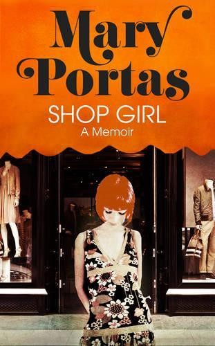 Shop girl memoir by - a, portas
