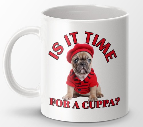 Time for cuppa french - time, a