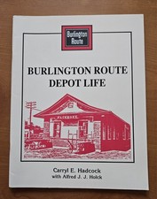 Burlington Route Depot Life by