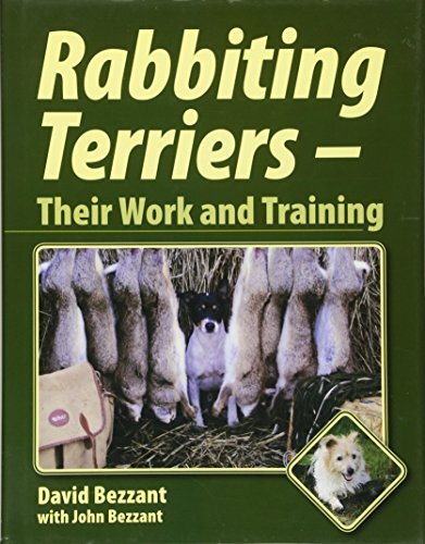 Rabbiting terriers their - terriers:, work