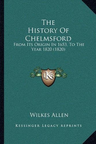 The history chelmsford - the, of