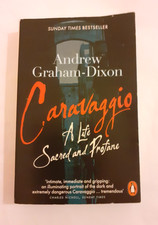 Caravaggio: A Life Sacred and