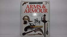 Arms and Armour (Eyewitness Guides) by Byam, Michele Hardback Book The Cheap