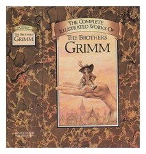 Complete Illustrated Stories-Jacob Grimm, Wilhelm Grimm