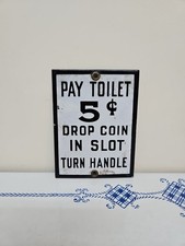 PAY TOILET Porcelain Sign OLD