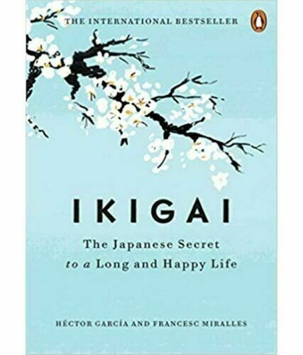Ikigai the japanese secret to - ikigai:,
