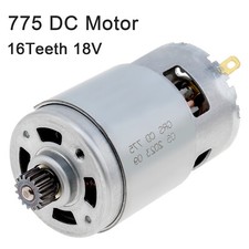 775 DC Motor 16 Teeth 18V