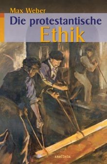Die protestantische ethik - ethik, by