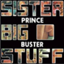 Prince Buster : Sister Big
