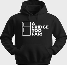 Funny Unisex Hoodie Hooded Sweatshirt Gildan Blend A Fridge Too Far H0407