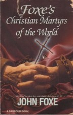 Foxe's Christian Martyrs of