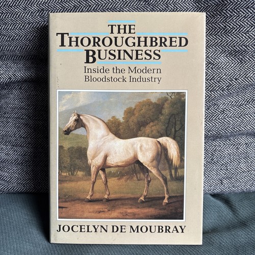 The thoroughbred business - the,