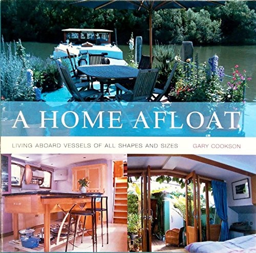 Home afloat living aboard - a, afloat: