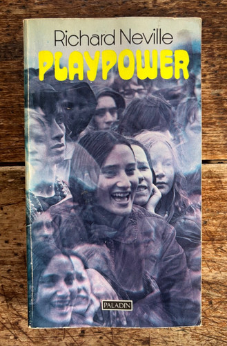 Playpower richard neville 1971 - playpower,