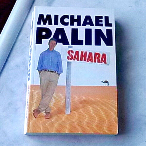 Michael palin sahara - sahara, author