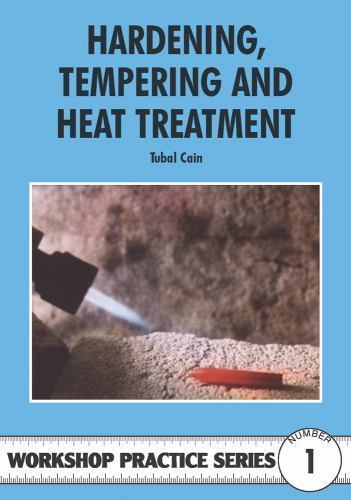 Hardening tempering and heat - tempering,