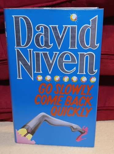 David niven slowly come - niven:, go