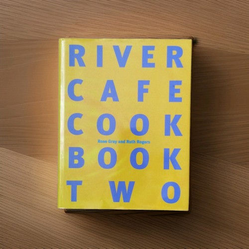 River cafe cook book two - two, (1st