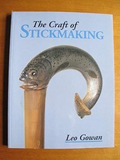 The Craft of Stickmaking by