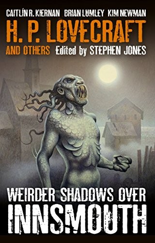 Weirder shadows over - weirder, innsmouth