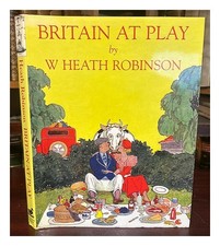 ROBINSON, W. HEATH Britain at