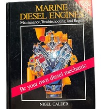 Marine Diesel Engines: Maintenance, - Hardcover, by Calder Nigel - Acceptable n