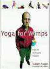 Yoga for Wimps: Poses for the