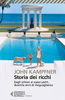 Storia dei ricchi - ., dagli