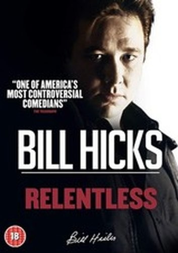 Bill hicks relentless - bill,