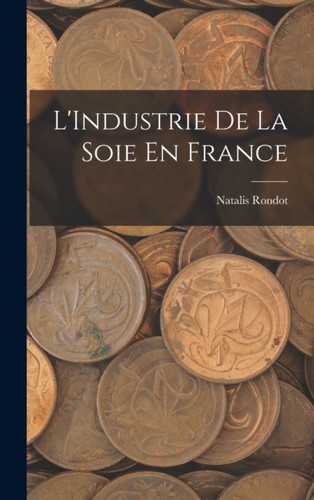 Rondot industrie de - rondot, l'industrie