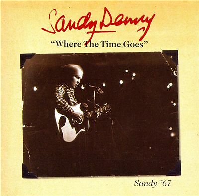 Sandy denny where - where, the