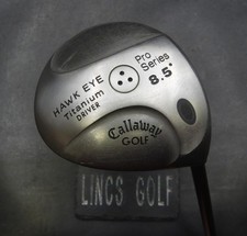 Callaway Hawk Eye Pro Series 8.5° Driver Regular Graphite Shaft Kirkland Grip