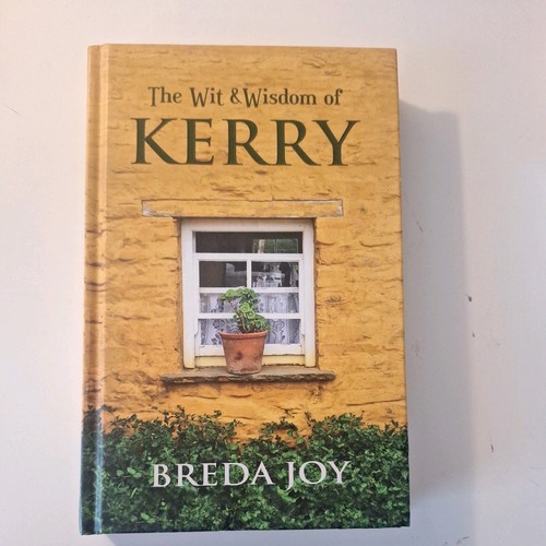 The wit and wisdom - the, kerry