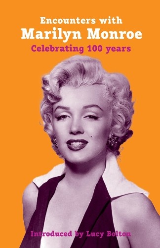 Encounters with marilyn monroe - encounters,