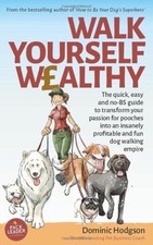 Walk Yourself Wealthy: The quick, easy and no BS guide to transf