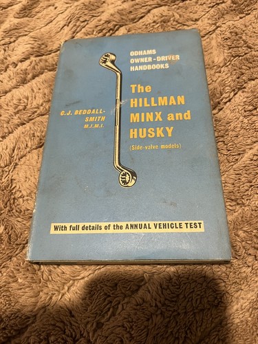 The hillman minx and husky - the,