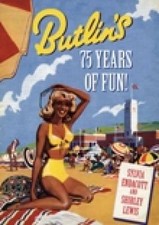Butlin's: 75 Years of Fun!, Endacott, Sylvia,Lewis, Shirley, Good Book