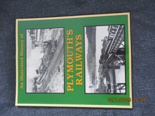 An Illustrated History of Plymouth's Railways - GWR LSWR SR BR Book