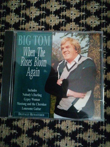 Big tom when - when, roses