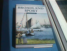 Broadland Sport by Nicholas Everitt - Hardback, 2002