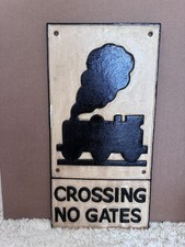 Crossing No Gates - Sign -