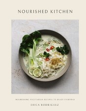Nourished kitchen - nourished,