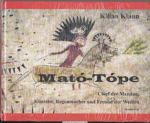 Mato tope chief the - mato-tope, mandan