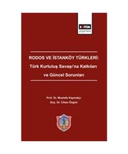 Rodos ve ?stanköy Türkleri: Türk Kurtulu? Sava??'na Katk?lar? ve Güncel Soru
