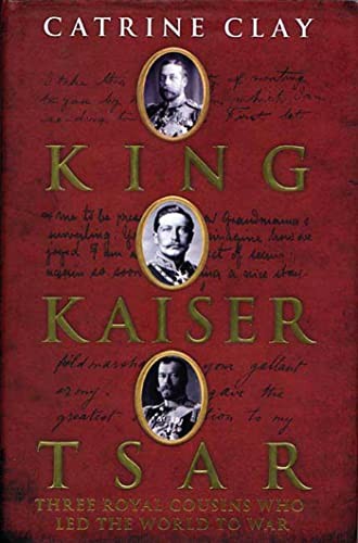 King kaiser tsar three - kaiser,, tsar: