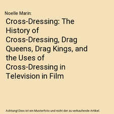 Cross-Dressing: The History of