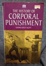 A History Of Corporal Punishment by Scott, George Ryley Paperback Book The Cheap