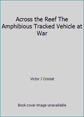 Across the reef - across, amphibious