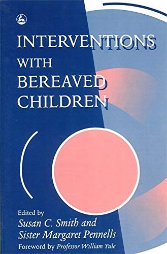Interventions with bereaved - with,